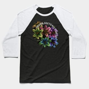 Unapologetically Queer Lilies Baseball T-Shirt